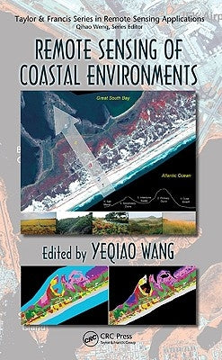 Remote Sensing of Coastal Environments by Wang, Yeqiao