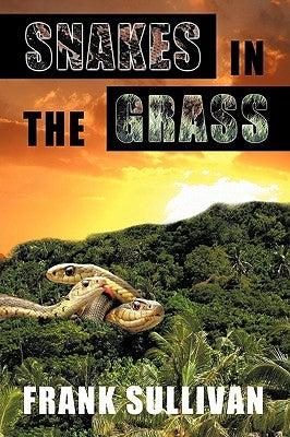 Snakes in the Grass by Sullivan, Frank