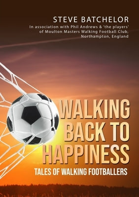 Walking Back to Happiness by Batchelor, Steve