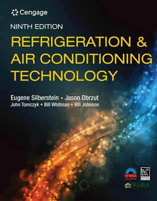 Bundle: Refrigeration and Air Conditioning Technology, 9th + the Complete HVAC Lab Manual by Silberstein, Eugene