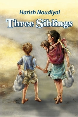 Three Siblings by Noudiyal, Harish