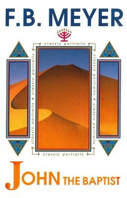 John the Baptist by Meyer, F. B.