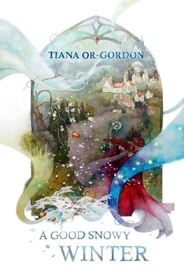 A Good Snowy Winter by Or-Gordon, Tiana