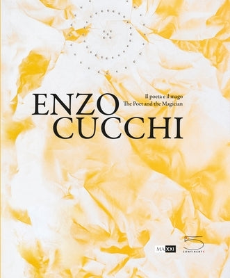 Enzo Cucchi: The Poet and the Magician by Lonardelli, Luigia