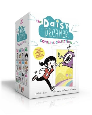 The Daisy Dreamer Complete Collection (Boxed Set): Daisy Dreamer and the Totally True Imaginary Friend; Daisy Dreamer and the World of Make-Believe; S by Anna, Holly
