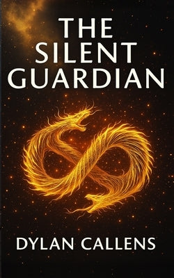 The Silent Guardian by Callens, Dylan