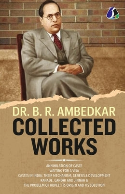 Dr. B. R. Ambedkar Collection (Set of 5 Books) - "Annihilation of Caste", "Waiting For a Visa", "Caste In India: Their Mechanism, Genesis & Developmen by Ambedkar, B. R.