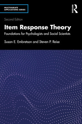 Item Response Theory: Foundations for Psychologists and Social Scientists by Embretson, Susan E.