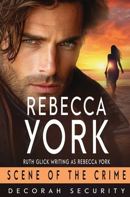 Scene of the Crime by York, Rebecca
