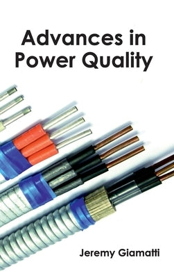 Advances in Power Quality by Giamatti, Jeremy