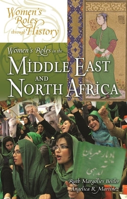 Women's Roles in the Middle East and North Africa by Beitler, Ruth Margolies