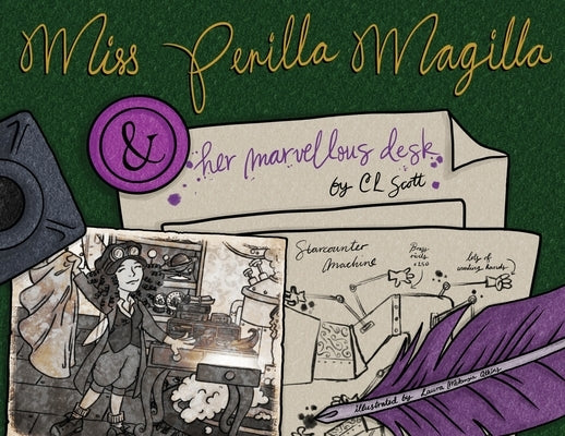 Miss Perilla Magilla and her Marvellous Desk by Scott, C. L.
