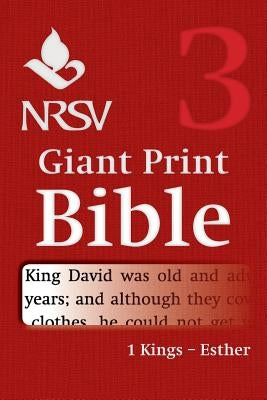 NRSV Giant Print Bible: Volume 3, 1 Kings - Esther by Bible