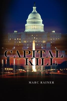 Capital Kill by Rainer, Marc