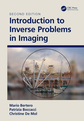 Introduction to Inverse Problems in Imaging by de Mol, Christine