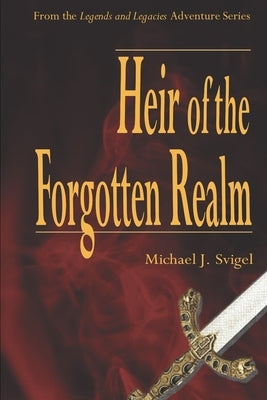 Heir of the Forgotten Realm by Svigel, Michael