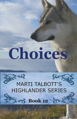 Choices by Talbott, Marti