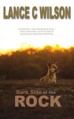 Dark side of the Rock by Wilson, Lance C.
