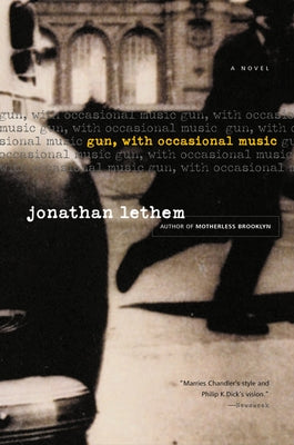 Gun, with Occasional Music by Lethem, Jonathan