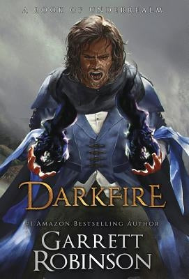Darkfire: A Book of Underrealm by Robinson, Garrett