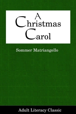 A Christmas Carol by Matriangello, Sommer
