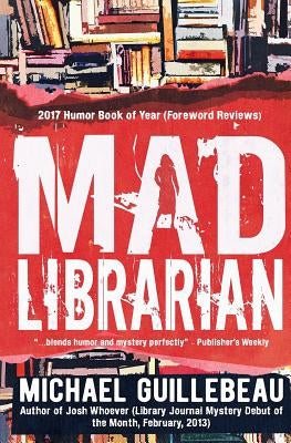 MAD Librarian by Guillebeau, Michael