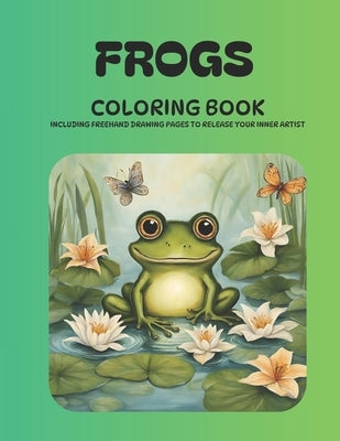 Frogs: 74 page coloring book by Creative, Webblett
