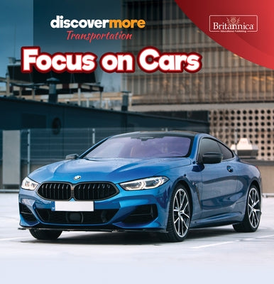 Focus on Cars by Bradley, Doug
