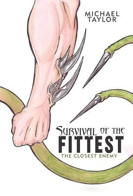 Survival of the Fittest: The Closest Enemy by Taylor, Michael