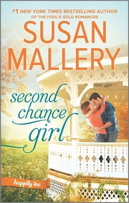 Second Chance Girl: A Modern Fairy Tale Romance by Mallery, Susan