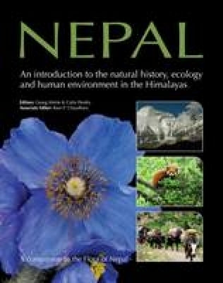 Nepal: An Introduction to the Natural History, Ecology and Human Impact of the Himalayas by Miehe, Georg