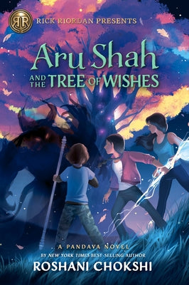 Aru Shah and the Tree of Wishes by Chokshi, Roshani