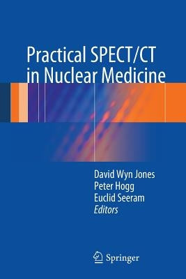 Practical Spect/CT in Nuclear Medicine by Jones, David Wyn