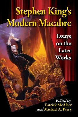Stephen King's Modern Macabre by McAleer, Patrick