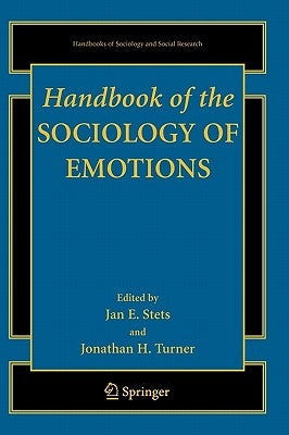 Handbook of the Sociology of Emotions by Stets, Jan