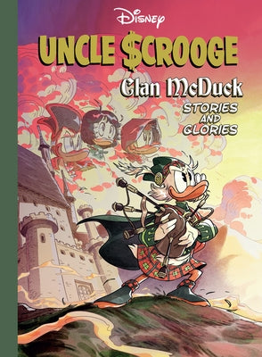 Uncle Scrooge: Clan McDuck Stories and Glories by Andolfo, Mirka