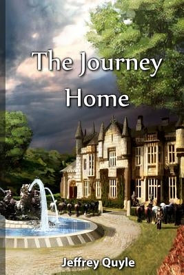 The Journey Home: The Ingenairii Series: Beyond the Twenty Cities by Quyle, Jeffrey