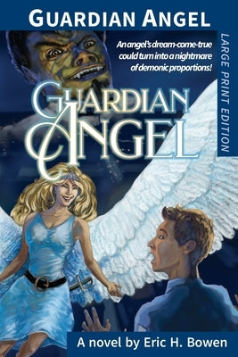 Guardian Angel by Bowen, Eric H.