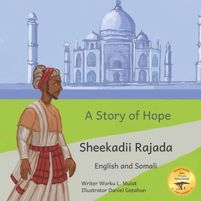 A Story of Hope: The Incredible Story of Malik Ambar in English and Somali by Ready Set Go Books
