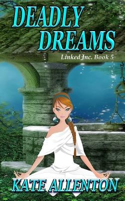 Deadly Dreams by Allenton, Kate