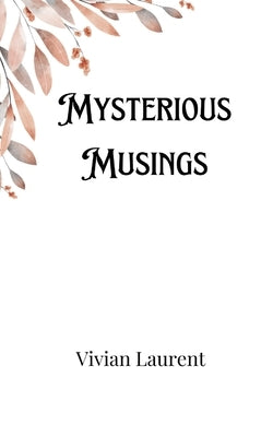 Mysterious Musings by Barrett, Lorenzo