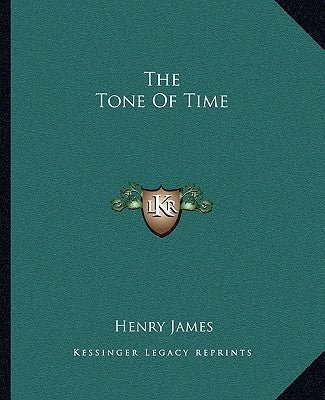 The Tone of Time by James, Henry