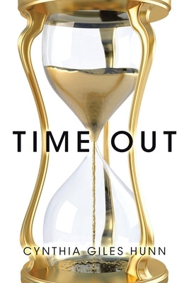 Time Out by Hunn, Cynthia Giles