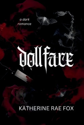 Dollface by Fox, Katherine Rae
