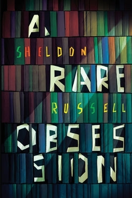 A Rare Obsession by Russell, Sheldon