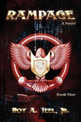 Rampage by Teel, Roy A., Jr.