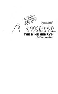 The Nine Henrys by McAdam, Peter