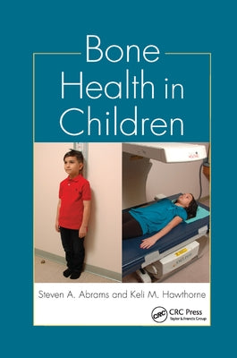 Bone Health in Children by Abrams, Steven A.