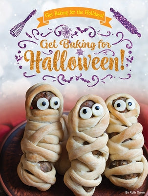 Get Baking for Halloween! by Owen, Ruth