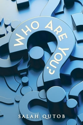 Who Are You? by Qutob, Salah